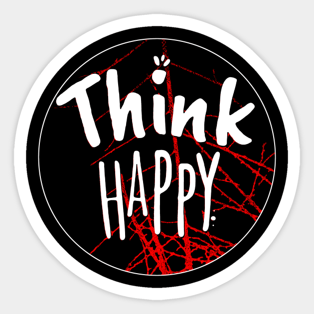 Think Happy Shirt Sticker by joyjeff